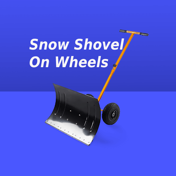 Best 4 Snow Shovel On Wheels