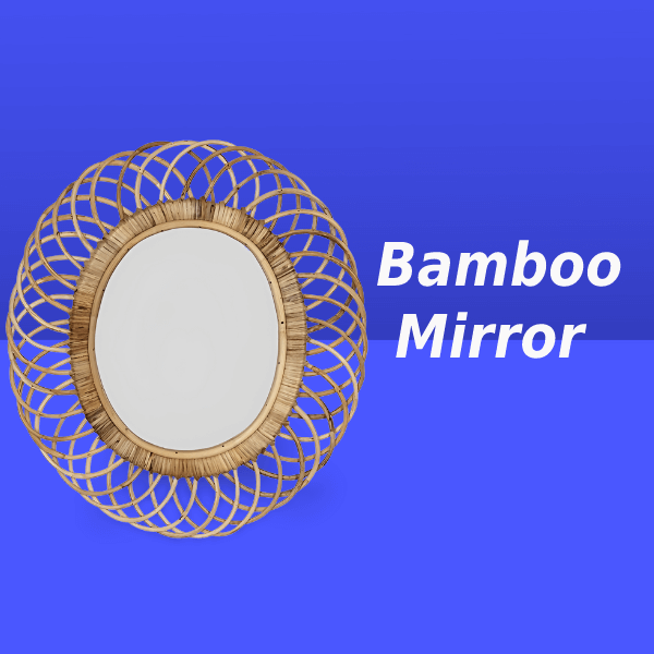 Best 5 Bamboo Mirror For Your Needs