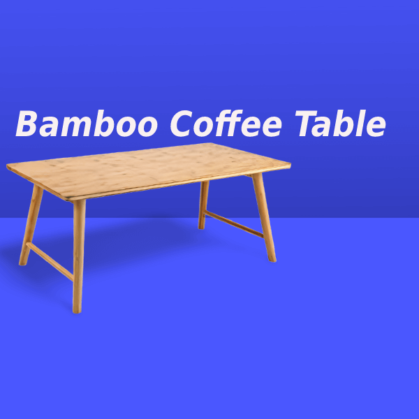 3 Best Bamboo Coffee Tables