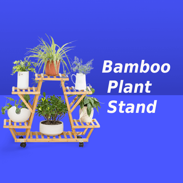 Best Bamboo Plant Stand
